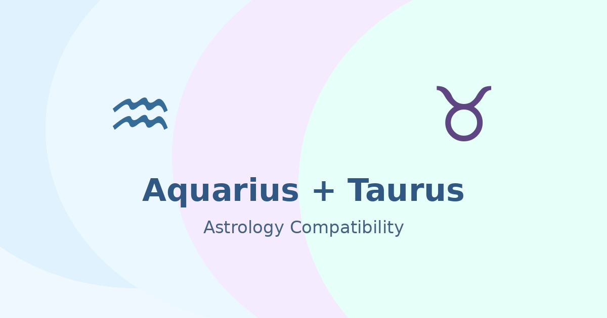 Aquarius and Taurus Compatibility astrology compatibility image