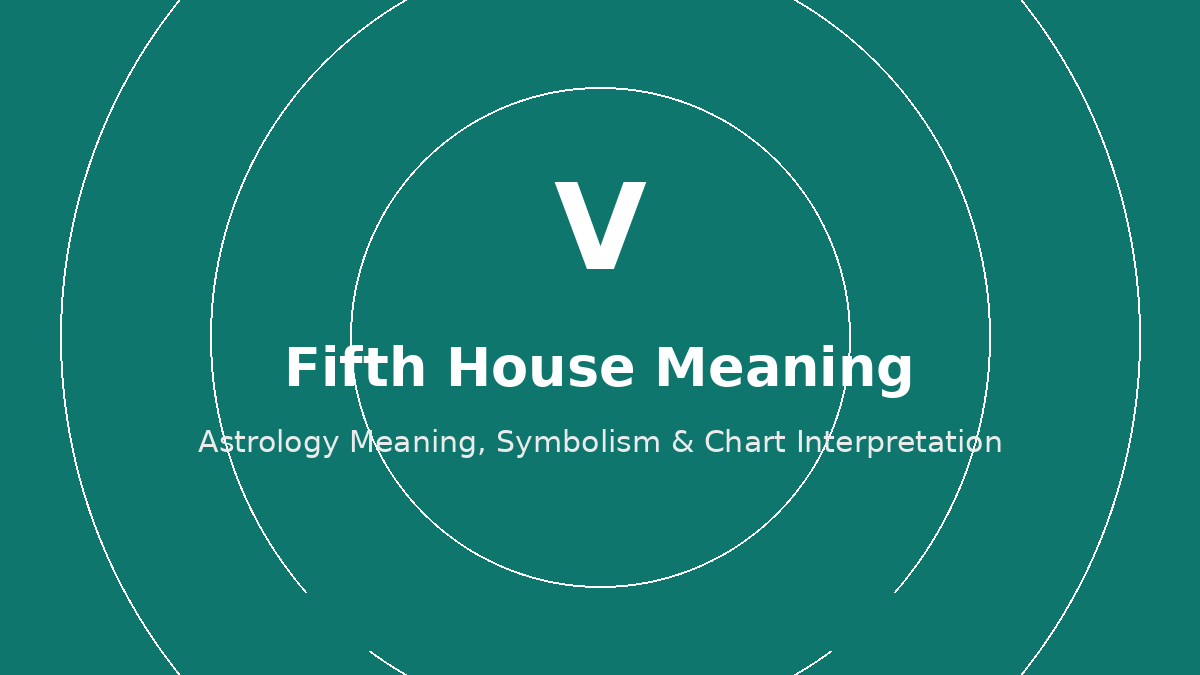 Fifth House astrology meaning