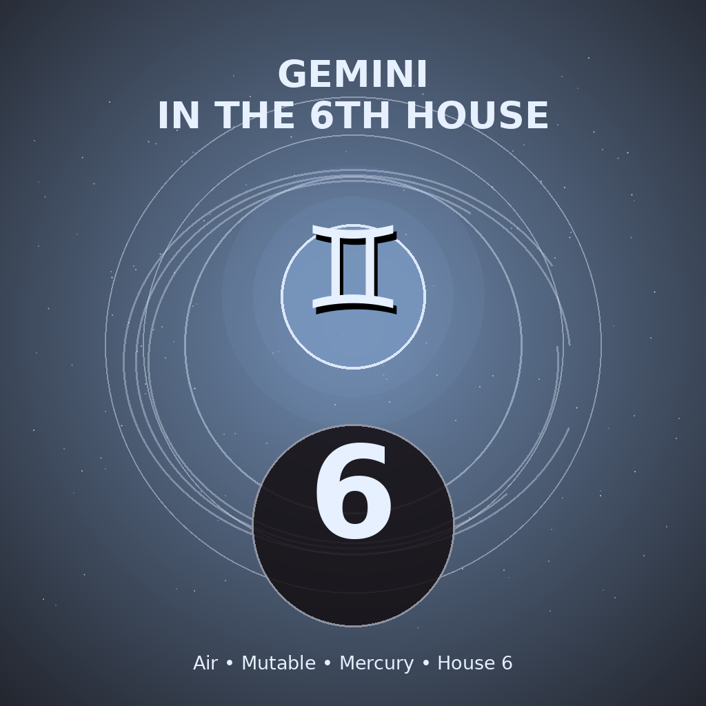Gemini in the 6th House