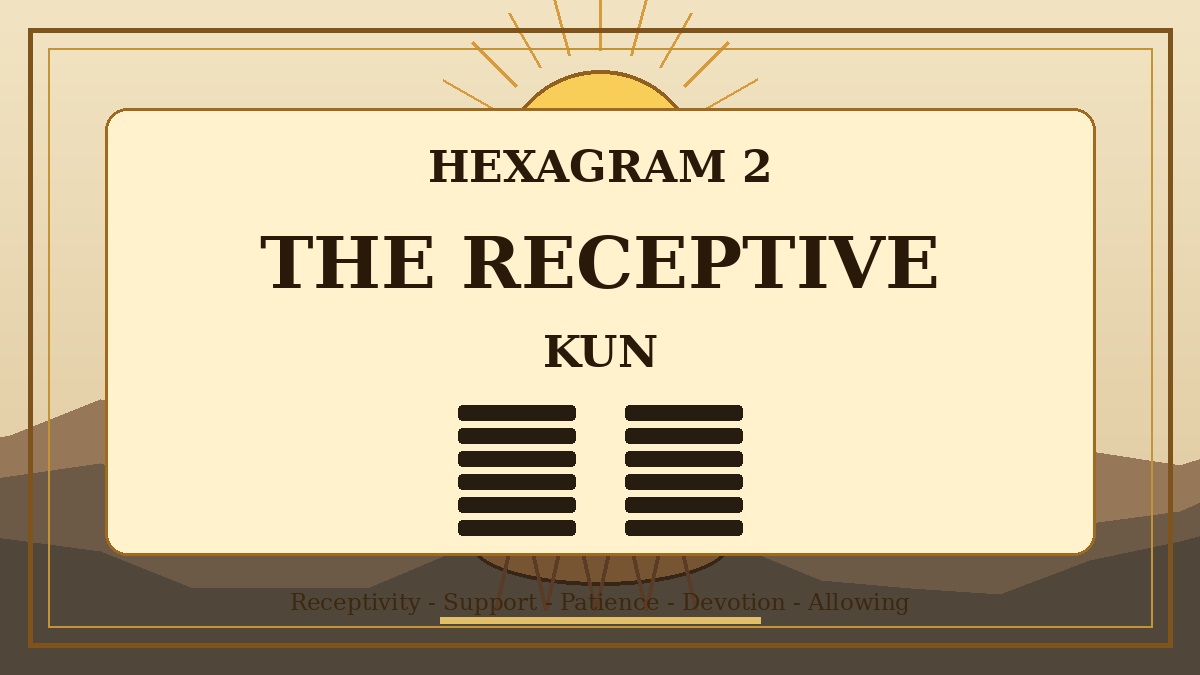 Hexagram 2 The Receptive Kun Meaning