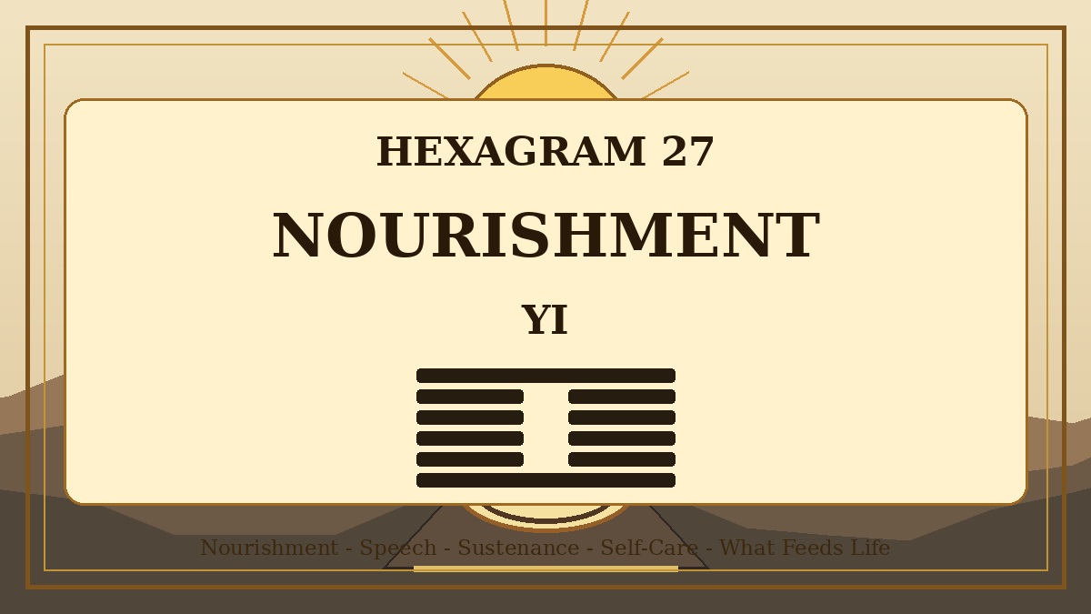 Hexagram 27 Nourishment Yi Meaning