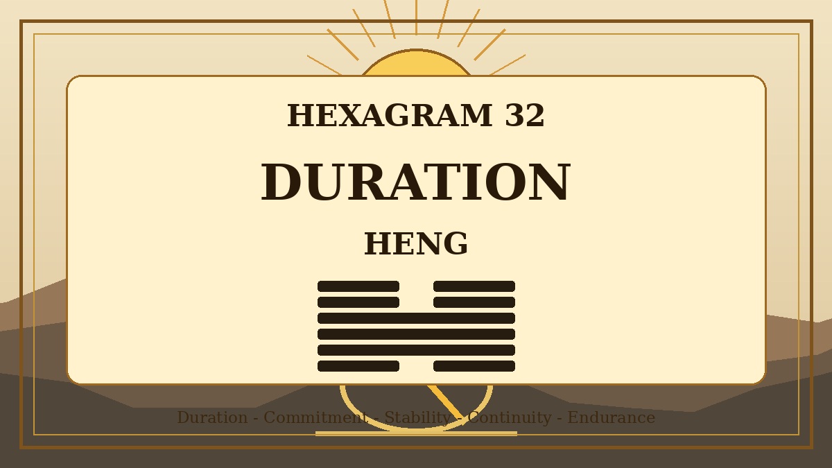 Hexagram 32 Duration Heng Meaning