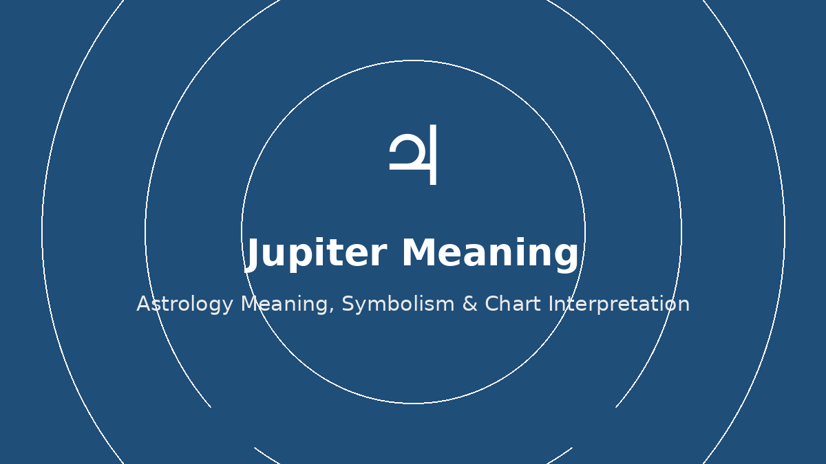 Jupiter astrology meaning