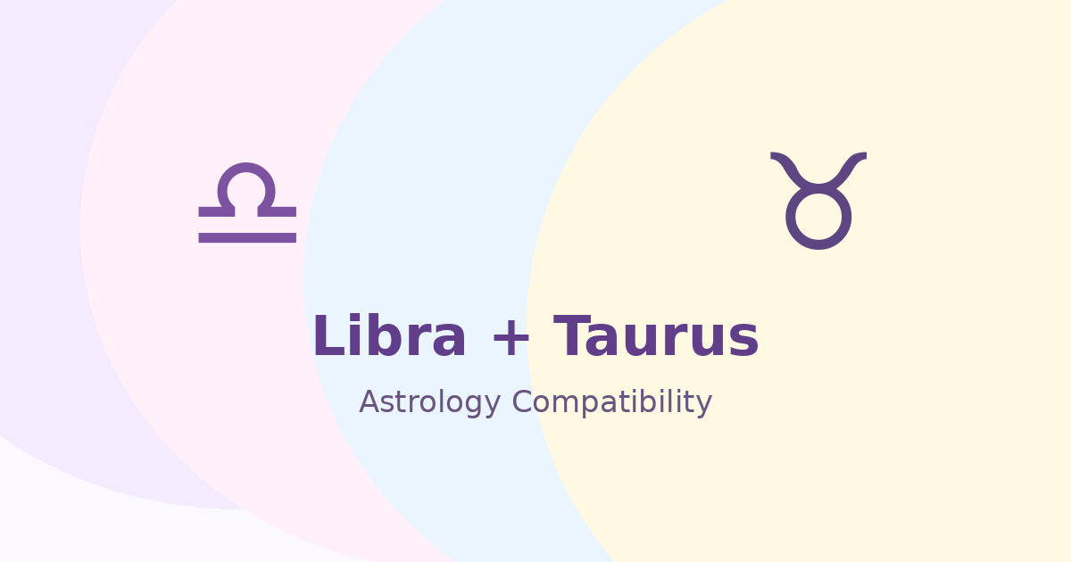 Libra and Taurus Compatibility astrology compatibility image