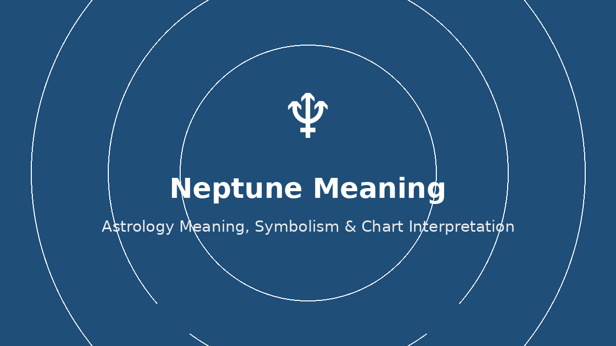 Neptune astrology meaning