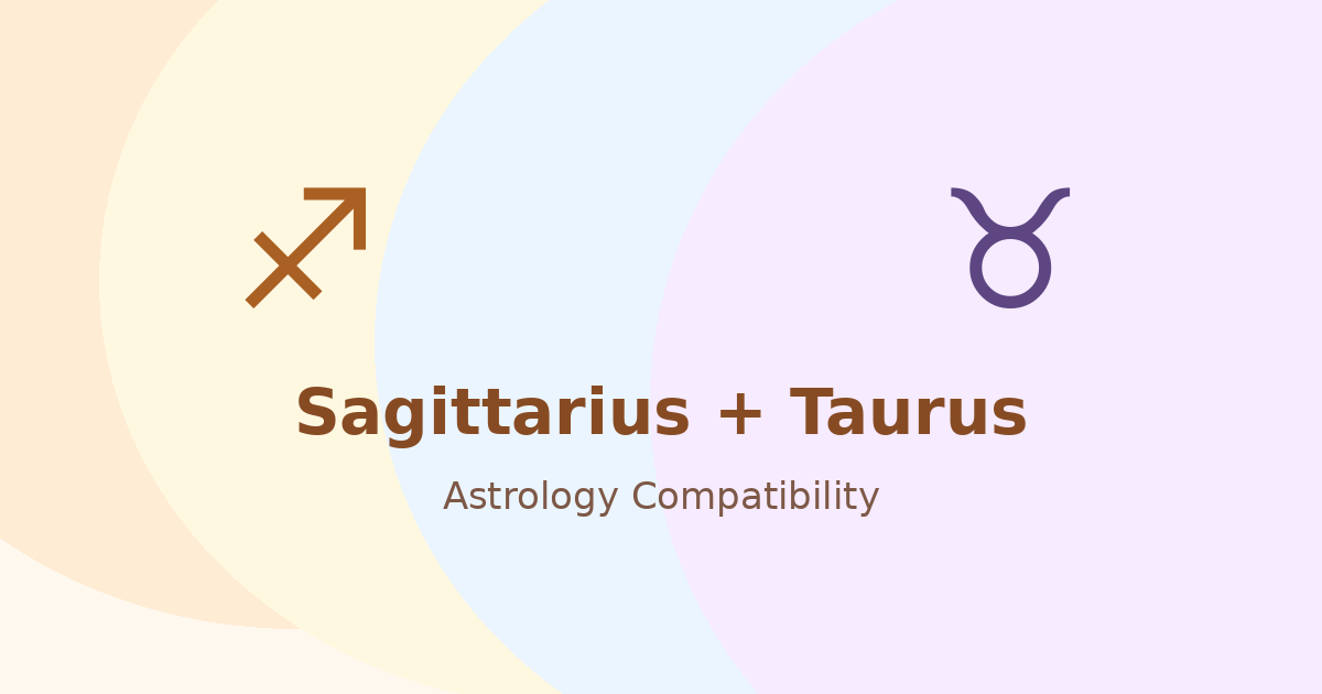 Sagittarius and Taurus Compatibility astrology compatibility image