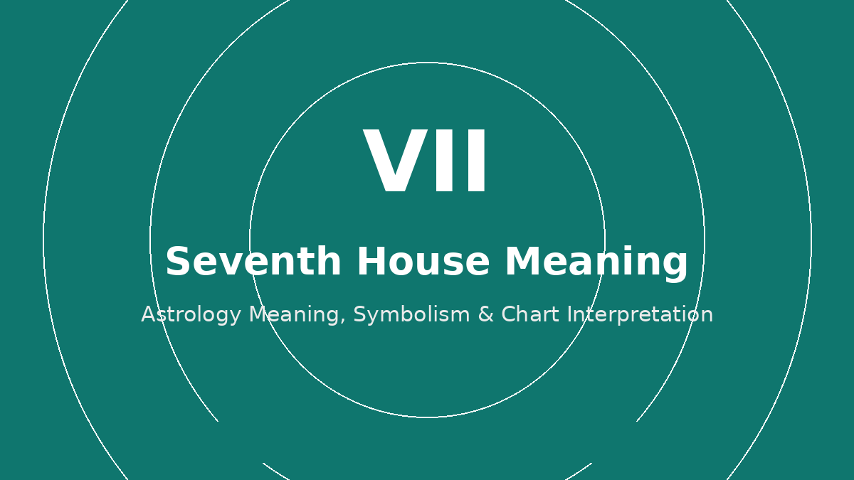 Seventh House astrology meaning