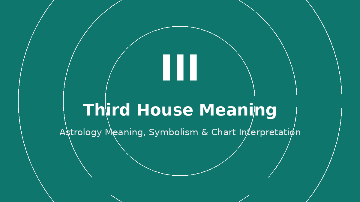 Third House astrology meaning